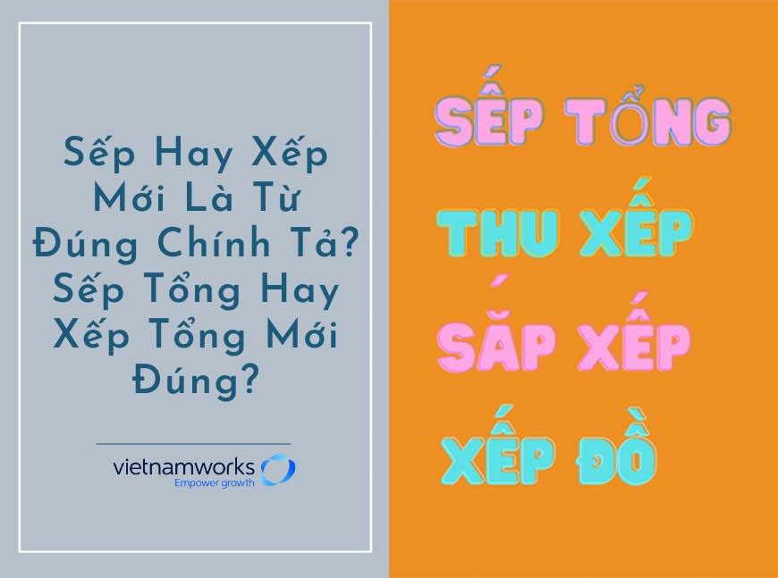 Giải thích ý nghĩa của từ sếp và từ xếp trong tiếng Việt