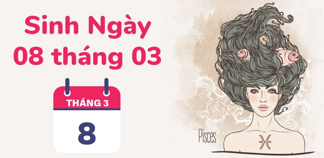 Hình ảnh minh họa người sinh ngày 8 tháng 3 thuộc cung hoàng đạo nào